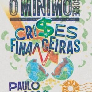 O mínimo Sobre crises financeiras - Kogos, Paulo (CDs)