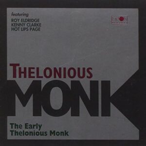 Early Thelonious Monk - Thelonious Monk (CDs)