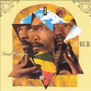 I.V. Dub - Israel Vibration (CDs)