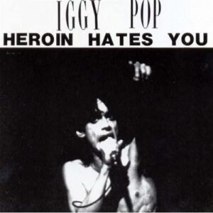 Heroin Hates You - POP,IGGY (CDs)