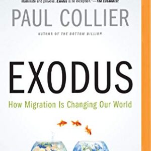Exodus: How Migration is Changing Our World - Collier, Paul (CDs)
