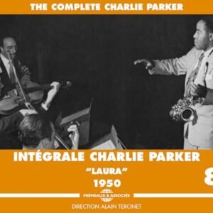 Integrale Charlie Parker: Laura 1950 - Volume 8 - Charlie Parker (CDs)