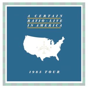 Live in America - A Certain Ratio (CDs)