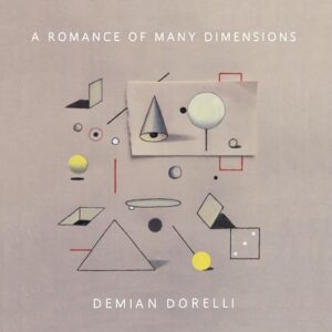 Romance Of Many Dimensions - Demian Dorelli (CDs)