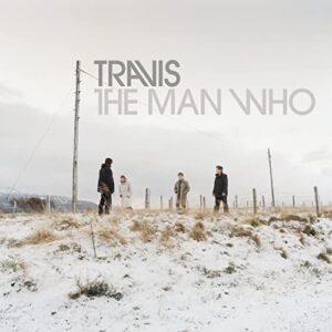 The Man Who [Audio CD] Travis [CD]