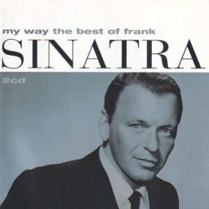 My Way: The Best Of Frank Sinatra (2CD) [Audio CD] Sinatra, Frank (CDs)