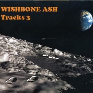 Tracks 3 - Wishbone Ash (CDs)