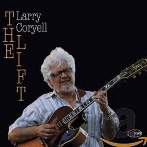 The Lift - Coryell, Larry (CDs)