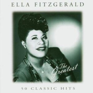 Greatest: 50 Classic Hits - Fitzgerald, Ella (CDs)