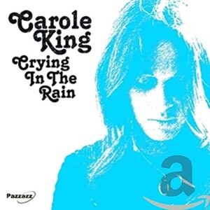 Crying in the Rain - King, Carole (CDs)