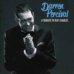 Tribute to Ray Charles - Darren Percival (CDs)