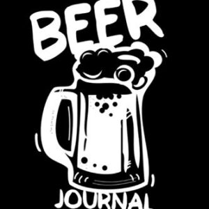 Beer Journal: A Beer Review Logbook and Tasting Journal - Studio, On Point (Cervejas)