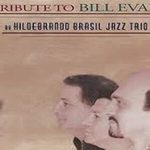 Tribute to Bill Evans - Hildebrando Jazz Trio (CDs)