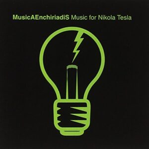 Music for Nikola Tesla - Musicaenchiriadis (CDs)