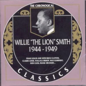 Willie Smith Classics 1944-1949 - Willie Smith 'the Lion' (CDs)