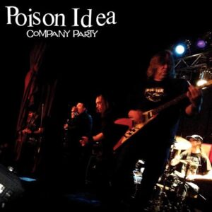 Company Party - POISON IDEA (CDs)