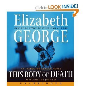 This Body of Death CD: An Inspector Lynley Novel [Audiobook, Unabridged] [Audio CD] [Audio CD] ELIZABETH GEORGE (CDs)