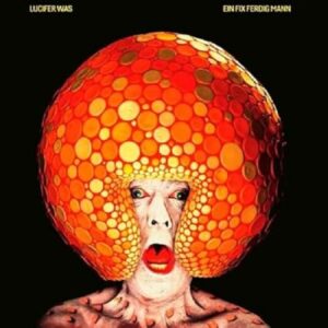 En Fix Ferdig Mann - Lucifer Was (CDs)