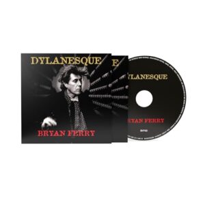 Dylanesque - Bryan Ferry (CDs)
