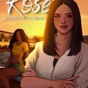 Georgia Rose: Segredos de Florença - Moon, Victoria (Vinhos)