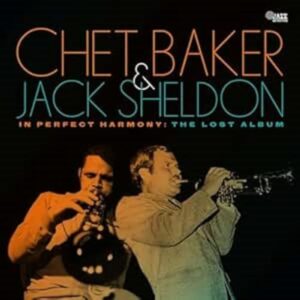 In Perfect Harmony: The Lost Album - Chet Baker/Jack Sheldon (CDs)