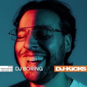 DJ-Kicks: DJ BORING - DJ Boring (CDs)