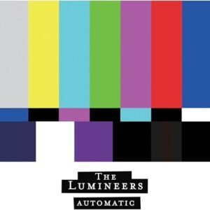 Automatic - The Lumineers (CDs)