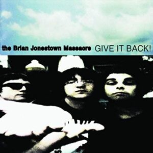 Give It Back - BRIAN JONESTOWN MASSACRE (CDs)