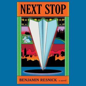 Next Stop - Resnick, Benjamin (CDs)