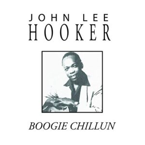Boogie Chillun - Hooker, John Lee (CDs)