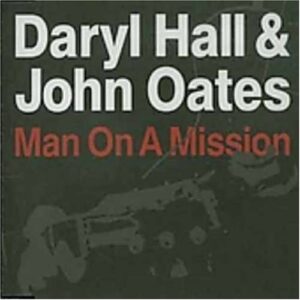 Man on a Mission - Hall & Oates (CDs)