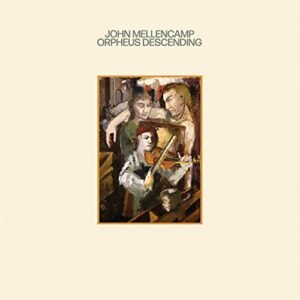 Orpheus Descending - John Mellencamp (CDs)