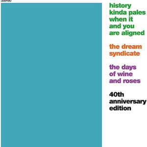 The Days of Wine and Roses - The Dream Syndicate (CDs)