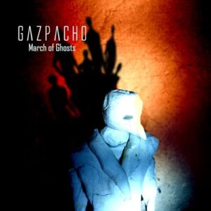 March Of Ghosts - Gazpacho (CDs)