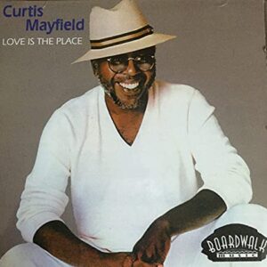 Love Is the Place - Mayfield,Curtis (CDs)
