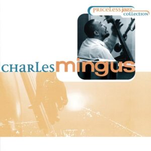 Priceless Jazz Collection - Mingus, Charles (CDs)