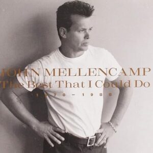 John Mellencamp - The Best That I Could Do 1978 - 1988 - John Mellencamp (CDs)