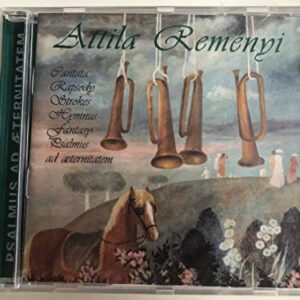 Attila Remenyi - Psalmus Ad Aeternitatem - Attila Remenyi (CDs)