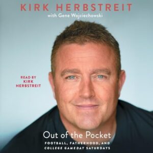 Out of the Pocket: Football, Fatherhood, and College Gameday Saturdays - Herbstreit, Kirk (CDs)