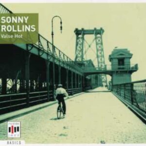 VALSE HOT - Rollins, Sonny (CDs)