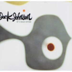 If I Had Eyes - Johnson,Jack (CDs)