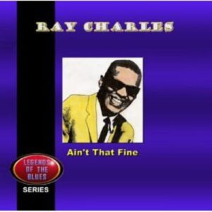 Ain't That Fine - Charles, Ray (CDs)