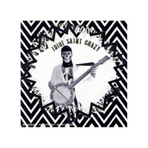 Fluo Dead Boy - Idiot Saint Crazy (CDs)