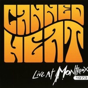 Live At Montreux 1973 by CANNED HEAT (CDs)