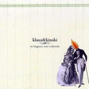 Tu Hoguera Esta Ardiendo - Klaus & Kinski (CDs)