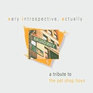 Very Introspective, Actually - A Tribute to The Pet Shop Boys - Various Artists (CDs)