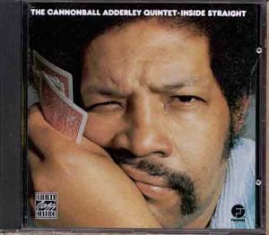 The Cannonball Adderley Quintet - Inside Straight - CANNONBALL ADDERLEY (CDs)