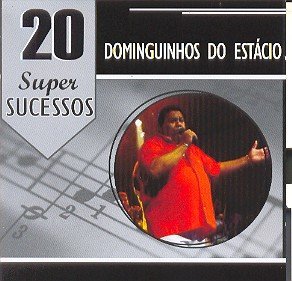 CD 20 Super Sucessos Dominguinhos do Estácio (CDs)