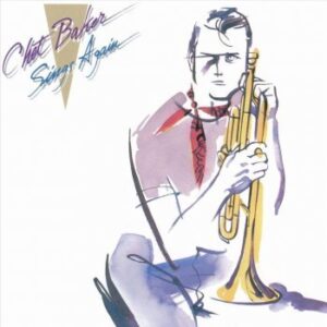 Chet Baker Sings Again - Chet Baker (CDs)