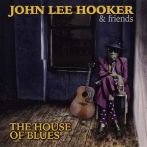 The House Of Blues - Hooker, John Lee (CDs)